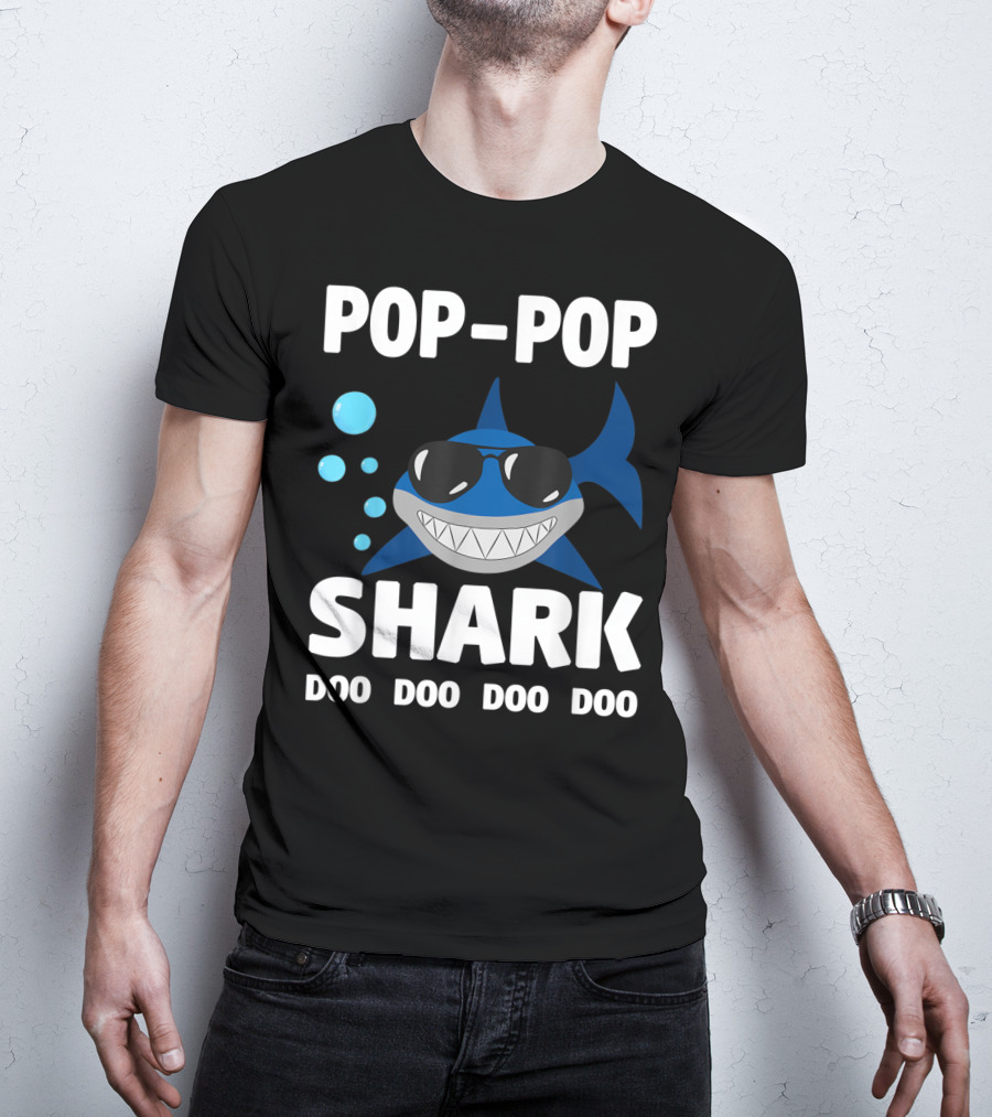 Pop Pop Shark Doo Doo Doo Doo Grandpa Father T-Shirt