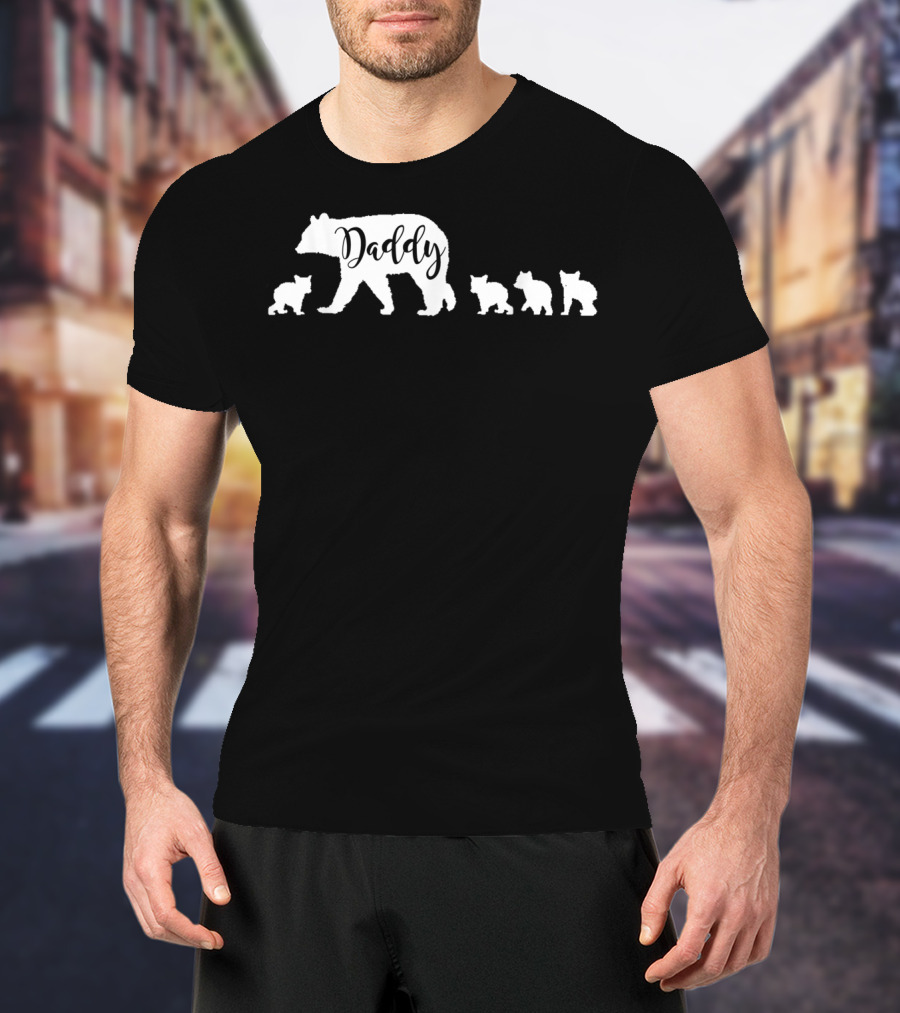 Daddy Bear And Four Cubs Dad Father Papa T-Shirt