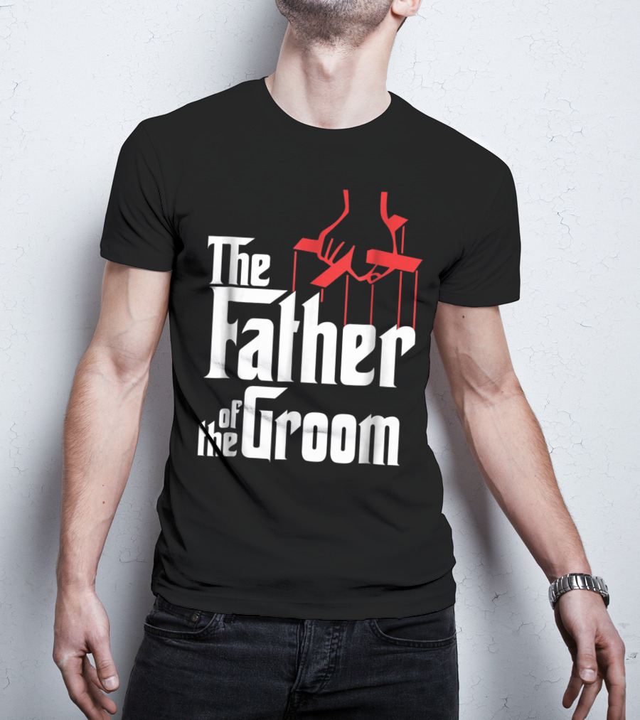 The Father Of The Groom Puppet Strings Font T-Shirt