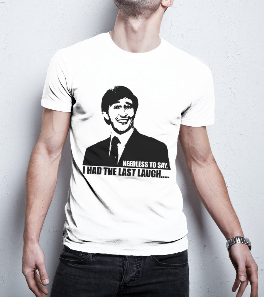 Needless To Say I Had The Last Laugh Alan Partridge T-Shirt