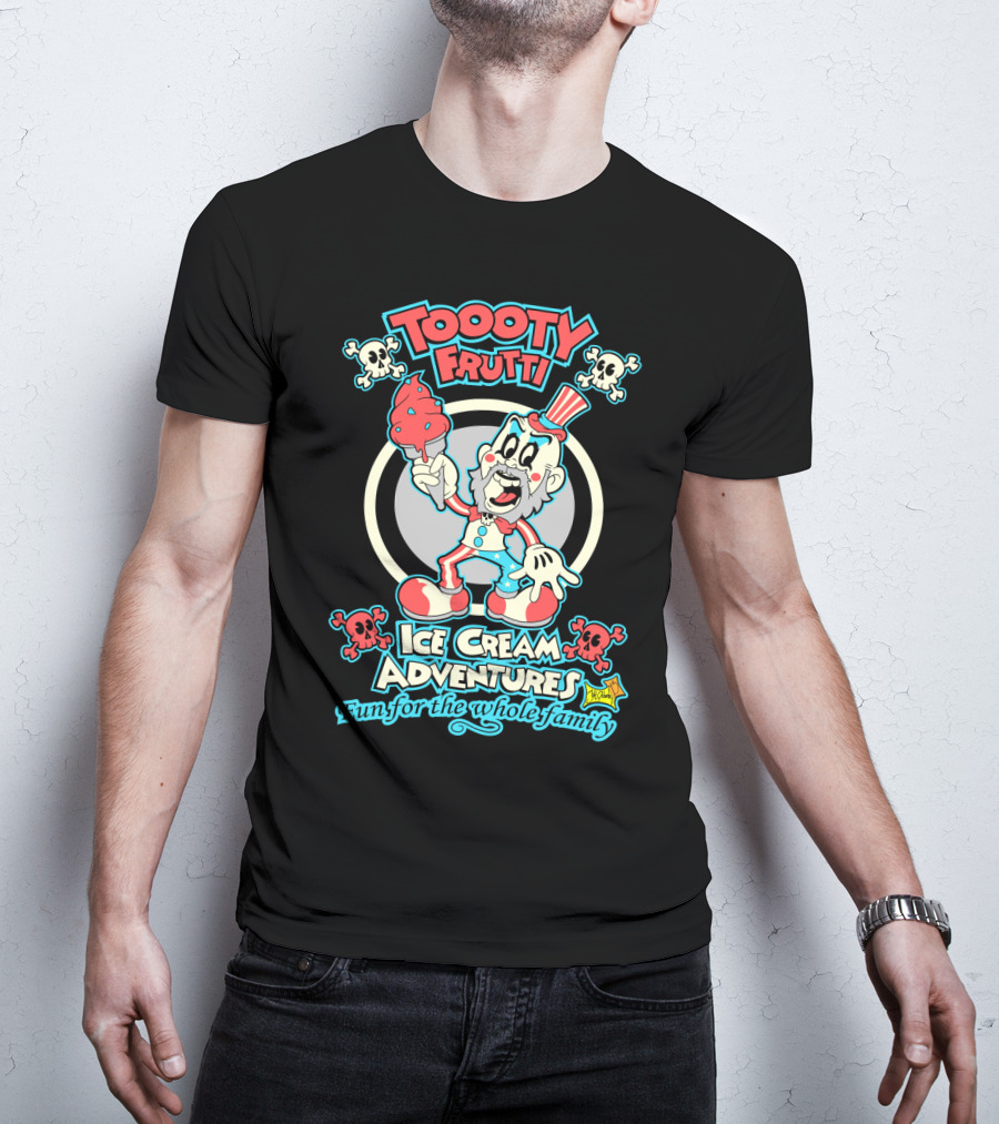 Toooty Fruity Ice Cream Adventures Fun For The Whole Family T-Shirt