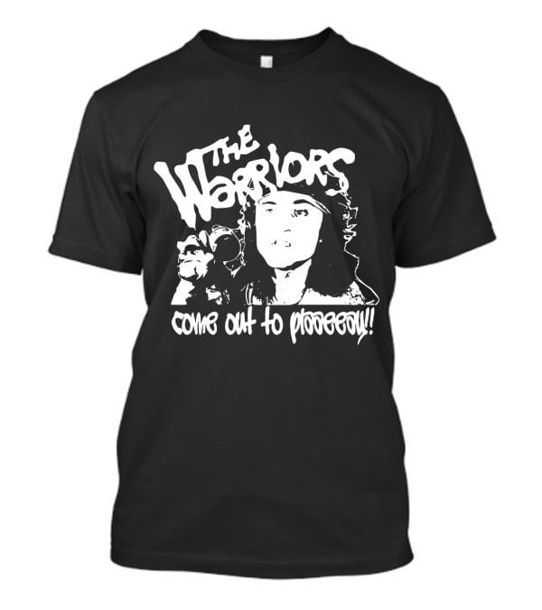 The Warriors Come Out To Play Movie Scene Iconic Line T-Shirt
