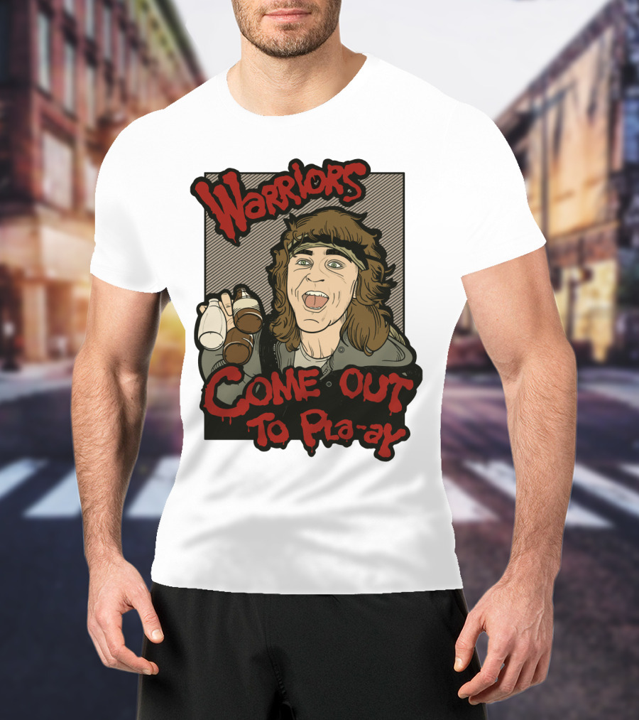 Warriors Come Out To Pla-ay T-Shirt
