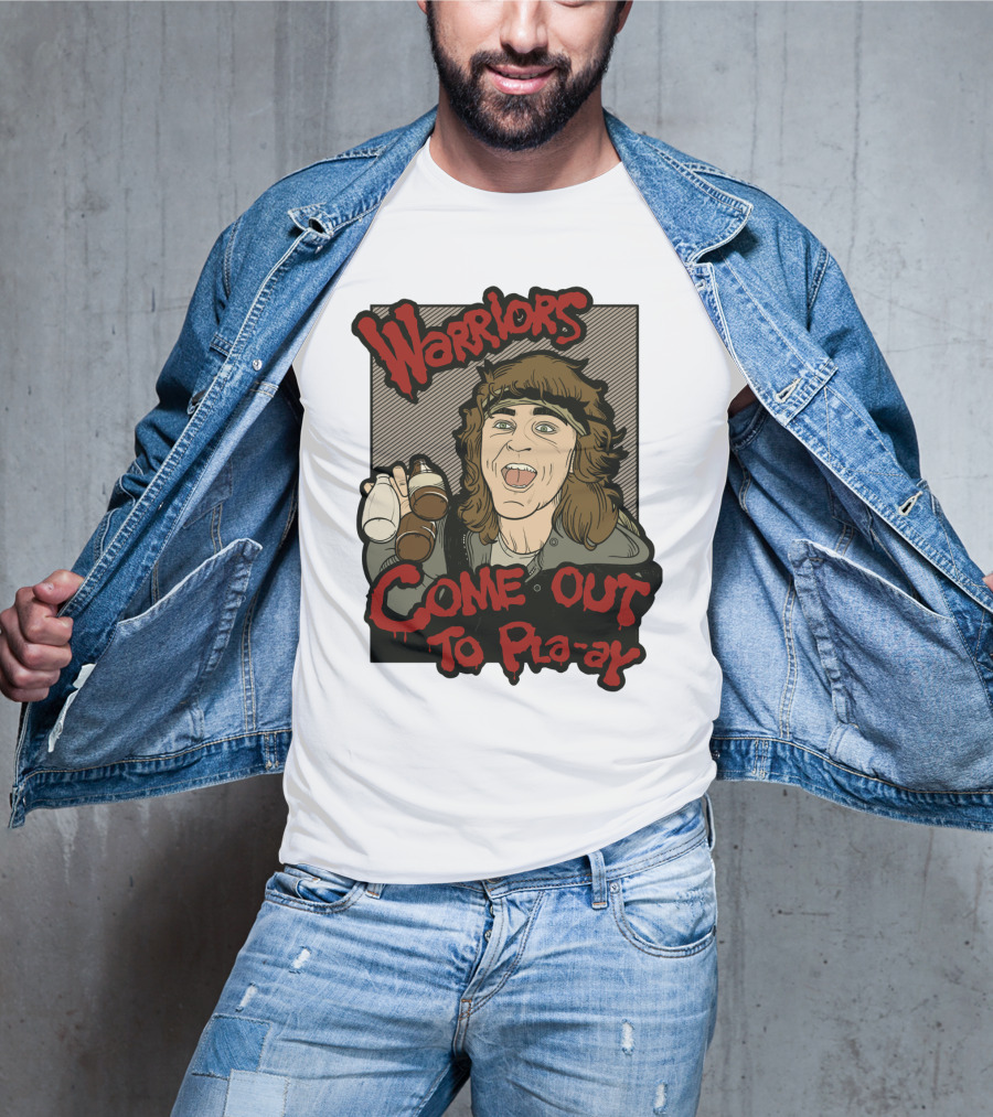 Warriors Come Out To Pla-ay T-Shirt
