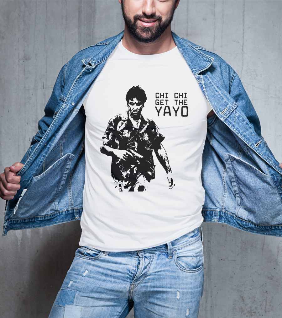 Scarface Chi Chi Get The Yayo Iconic Scene T-Shirt
