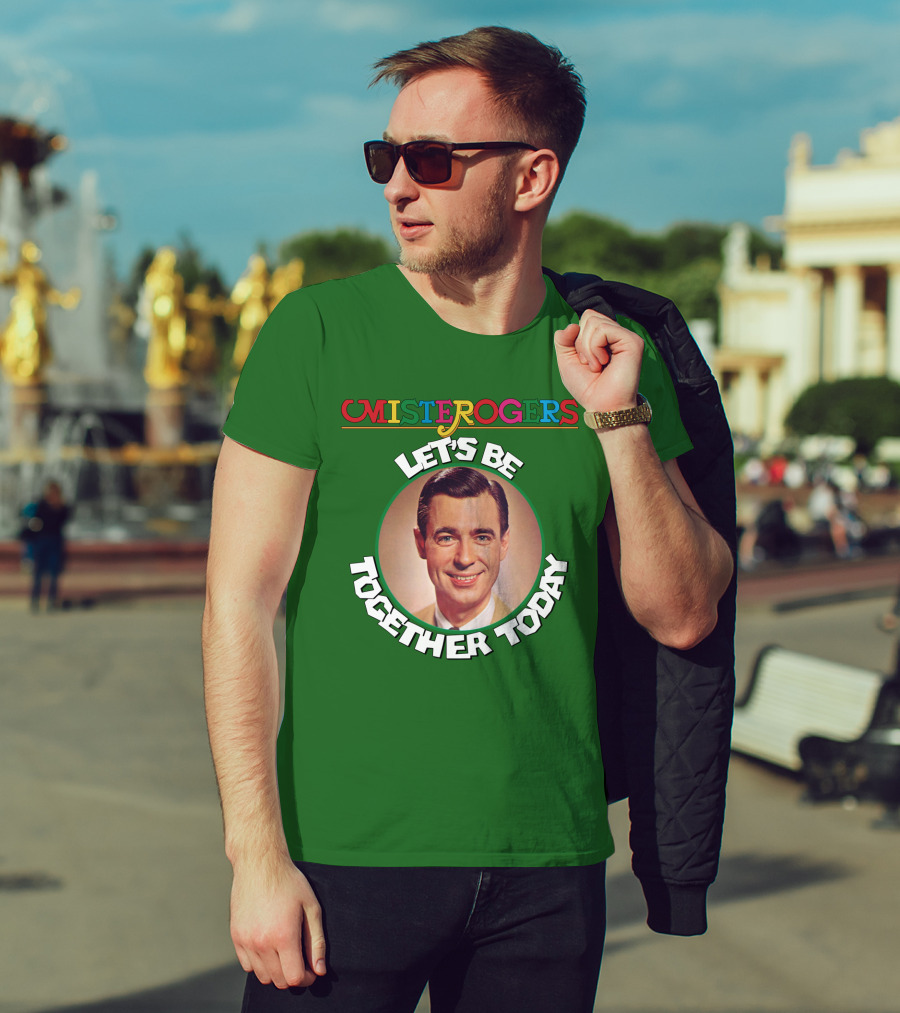 Mister Rogers Let's Be Together Today T-Shirt