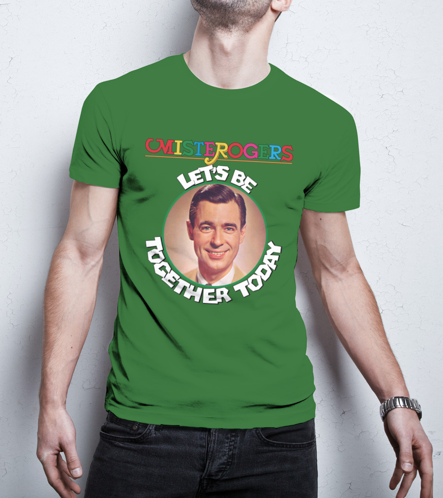 Mister Rogers Let's Be Together Today T-Shirt