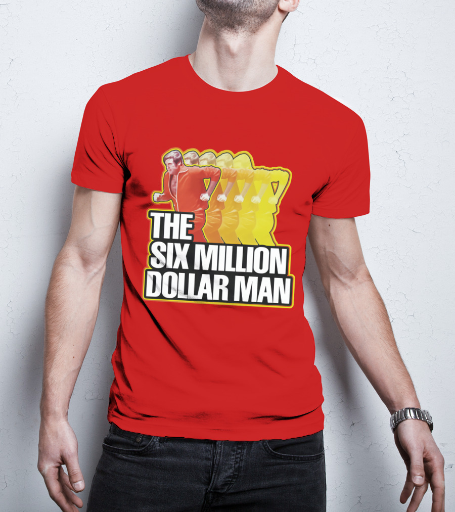 The Six Million Dollar Man Run Fast T-Shirt