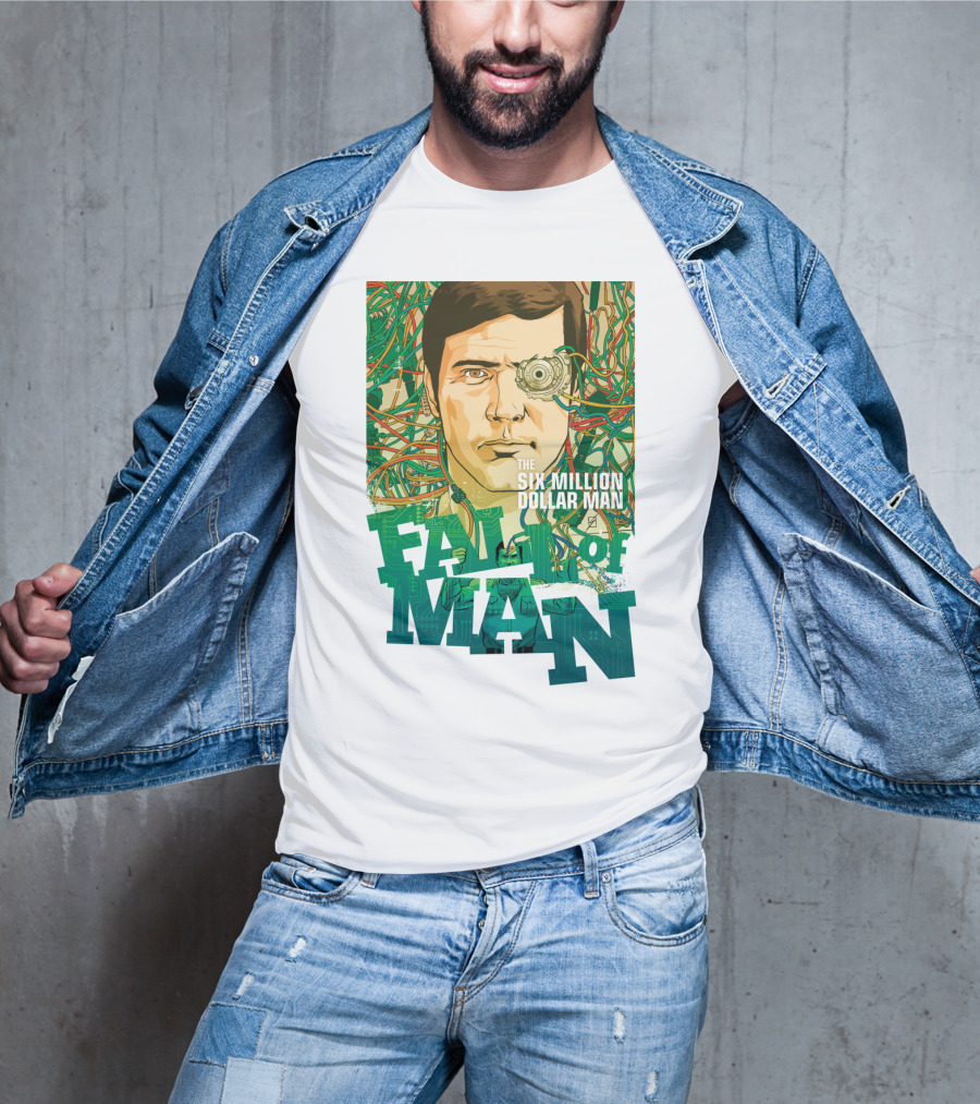The Six Million Dollar Man Fall Of Man T-Shirt