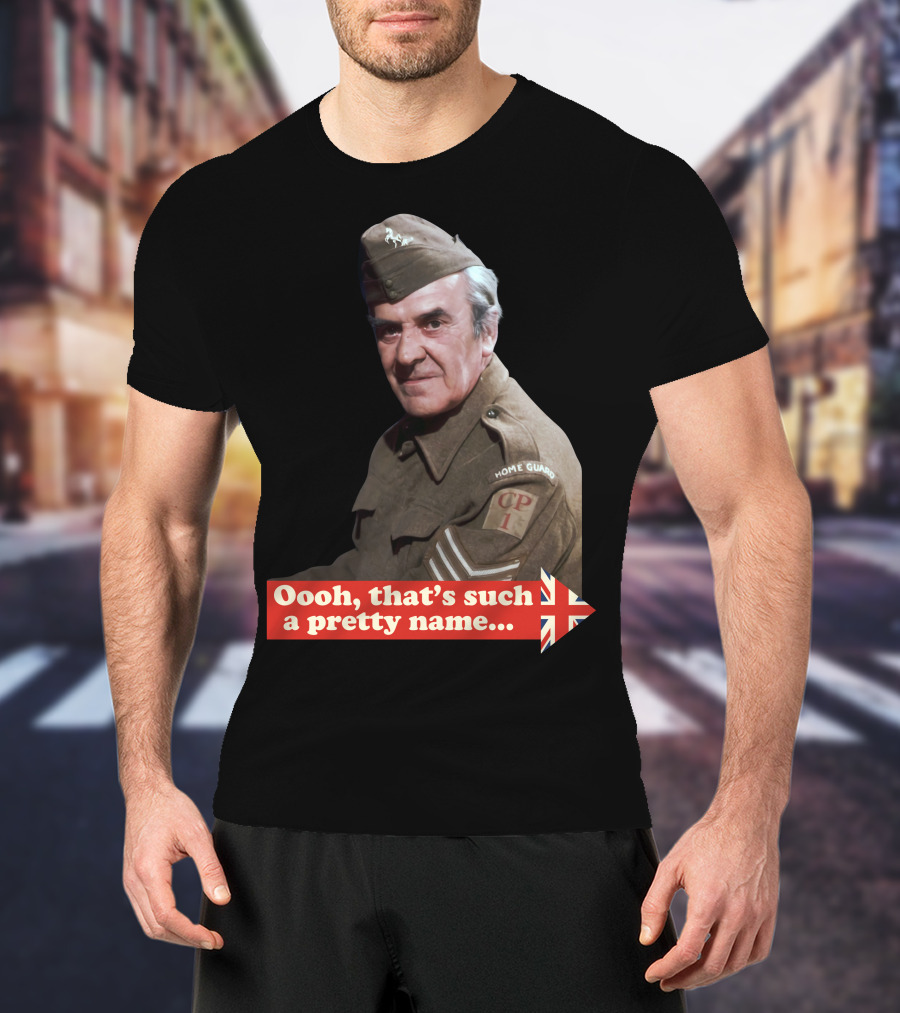 Dad's Army Home Guard Oooh That's Such A Pretty Name British Flag T-Shirt