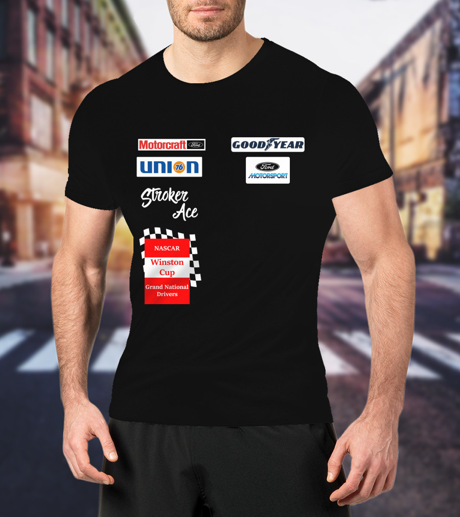 Motorcraft Union 76 Goodyear Ford Motorsport NASCAR Winston Cup Stroker Ace T-Shirt