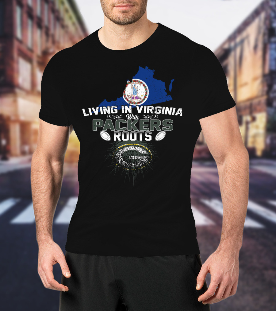 Living In Virginia With PACKERS Roots Football Heritage Virginia Map T-Shirt
