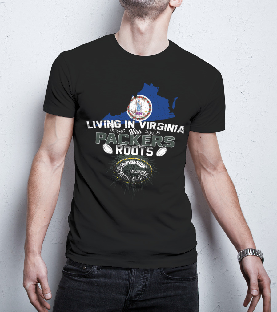 Living In Virginia With PACKERS Roots Football Heritage Virginia Map T-Shirt