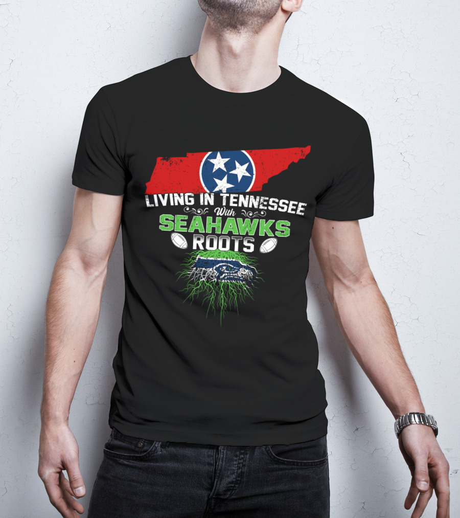 Living In Tennessee With Seahawks Roots And Tennessee Flag Map T-Shirt