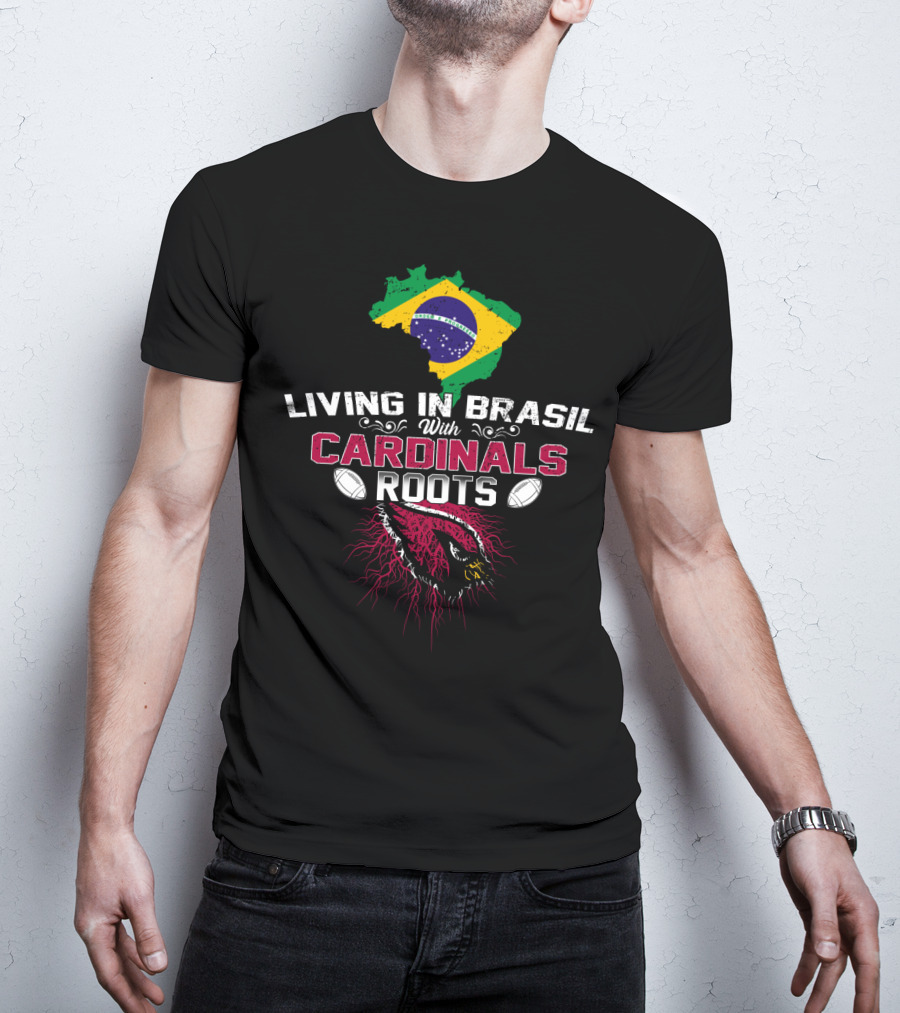 Living In Brasil With Cardinals Roots Flag Map Football T-Shirt
