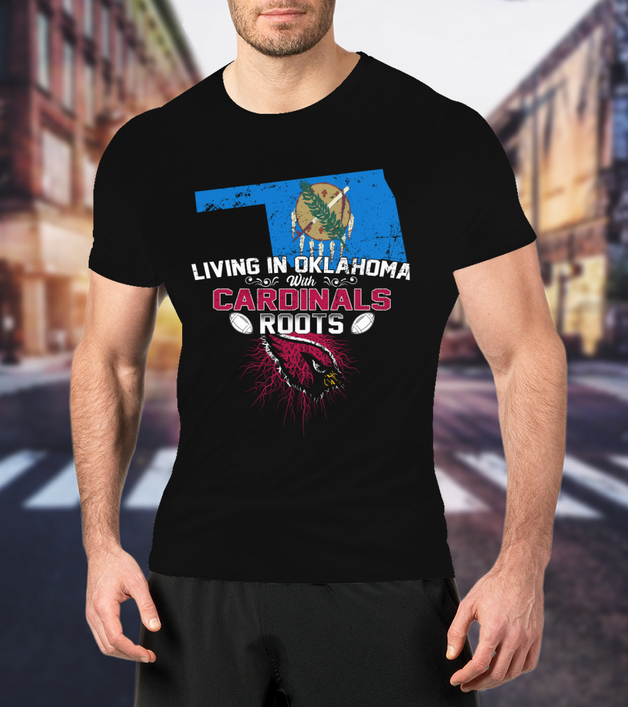 Living In Oklahoma Proudly Embracing Cardinals Roots With Iconic State And Team Symbols T-Shirt