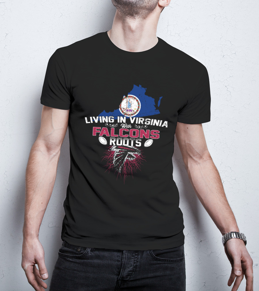 Living In Virginia With Falcons Roots Virginia Map And Football Team T-Shirt