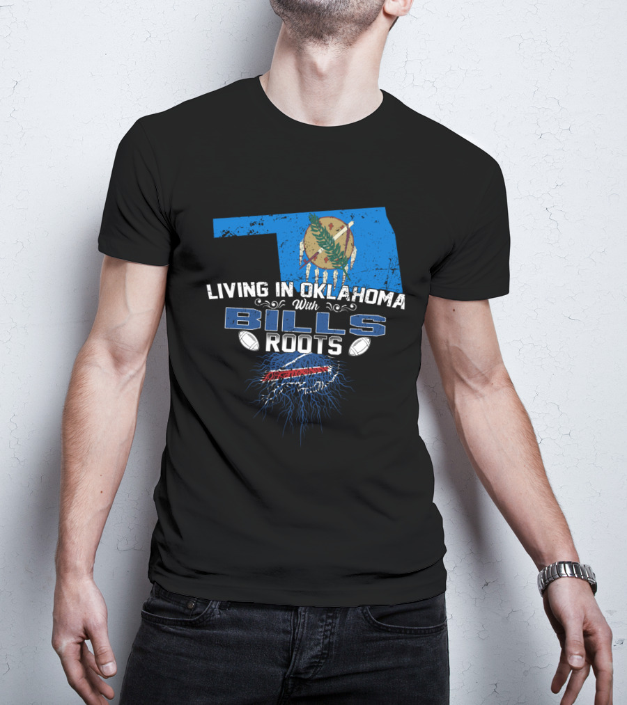 Living In Oklahoma With Bills Roots Oklahoma Flag Football Team Heritage T-Shirt