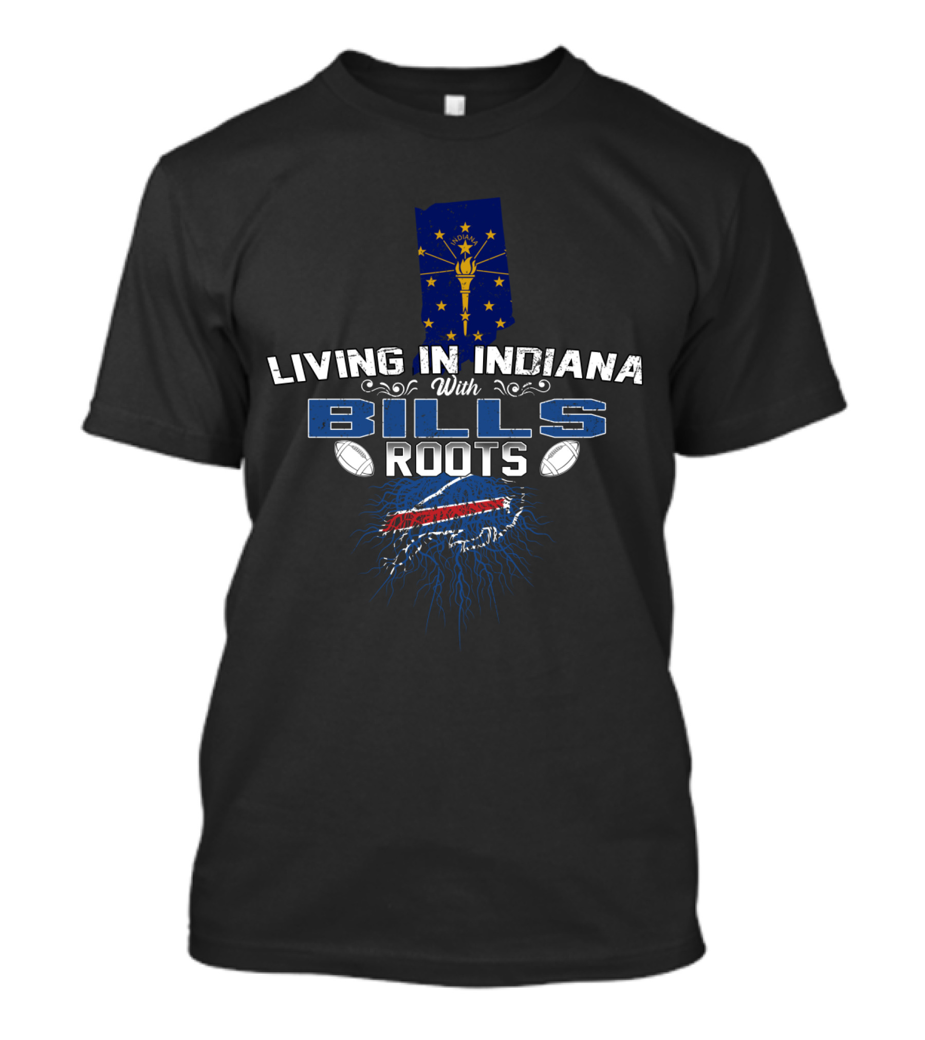 Living In Indiana With Bills Roots Featuring Indiana Flag And Buffalo T-Shirt