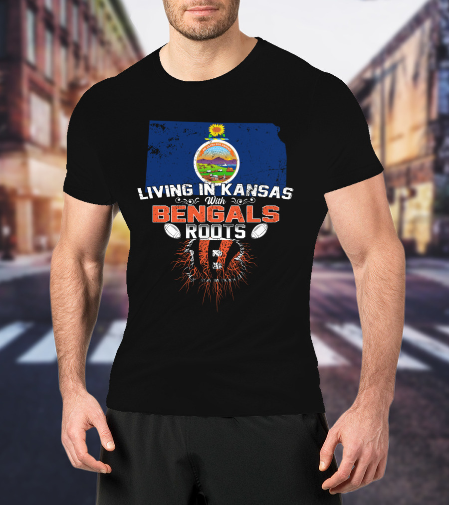 Living In Kansas With Bengals Roots Kansas State Flag Cincinnati Bengals Football Roots T-Shirt