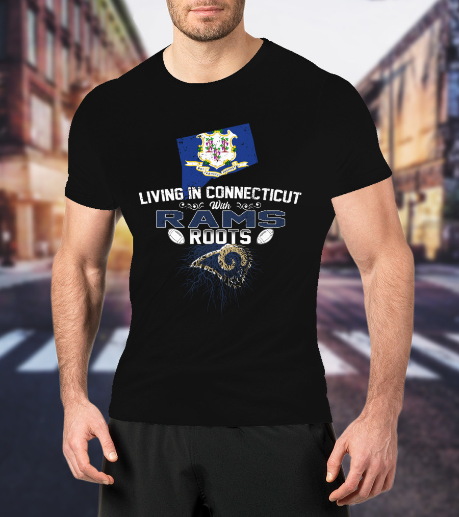 Living In Connecticut With Rams Roots Connecticut Map NFL Football T-Shirt