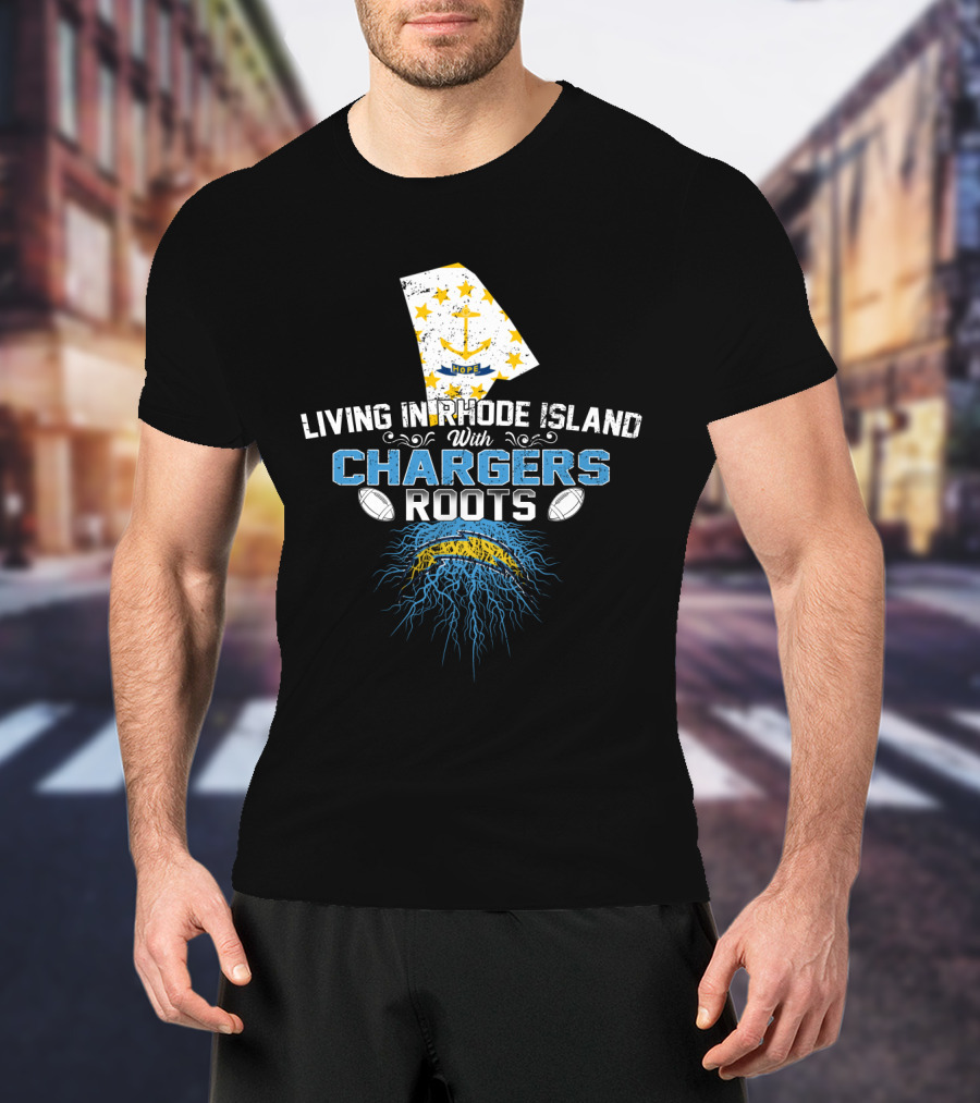 Living In Rhode Island With Chargers Roots Anchor Football T-Shirt