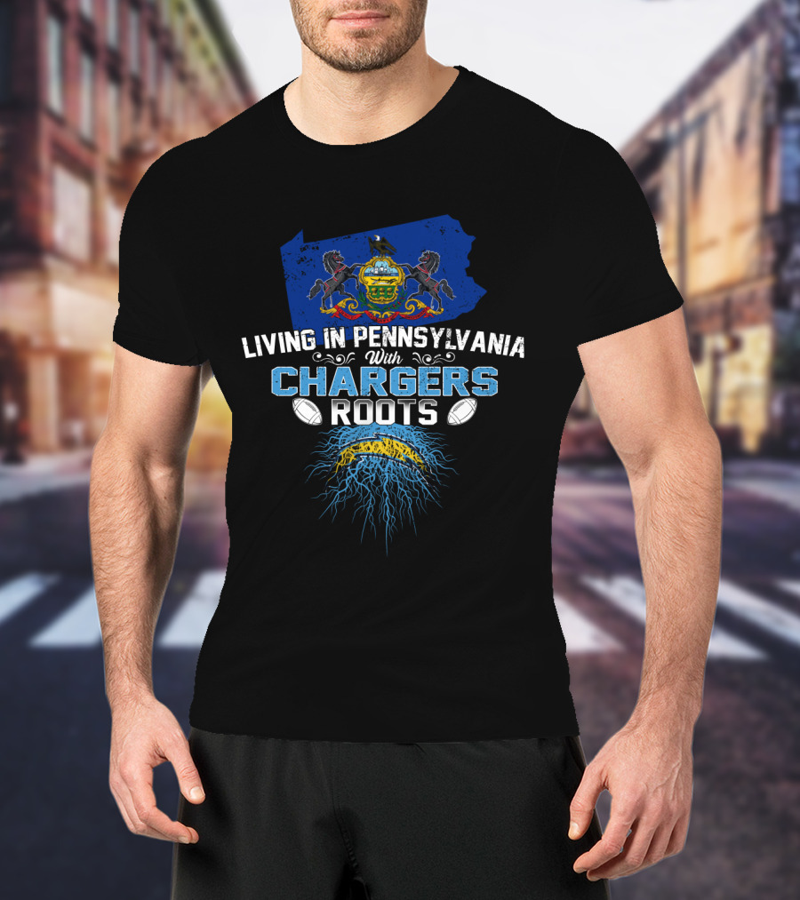 Living In Pennsylvania Embracing Chargers Roots With State Pride T-Shirt