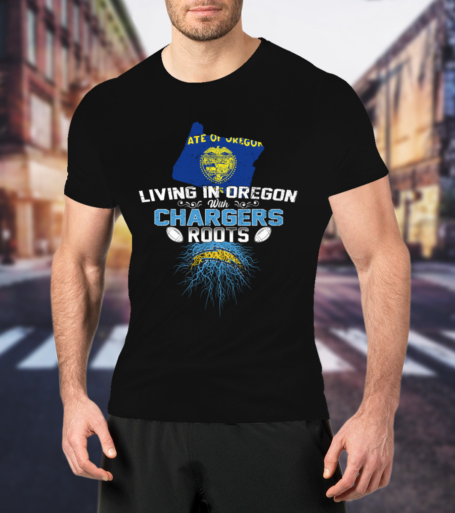 State Of Oregon Living In Oregon With Chargers Roots T-Shirt