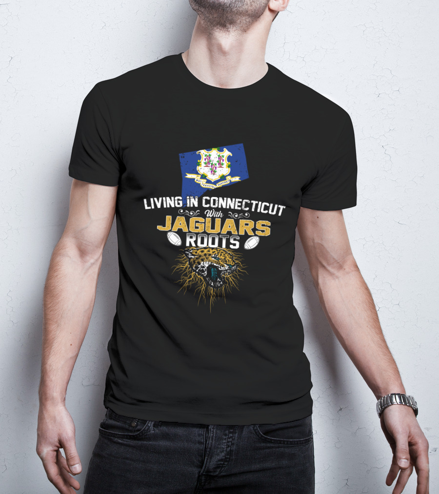 Living In Connecticut With Jaguars Roots Connecticut Seal Football Jaguar T-Shirt