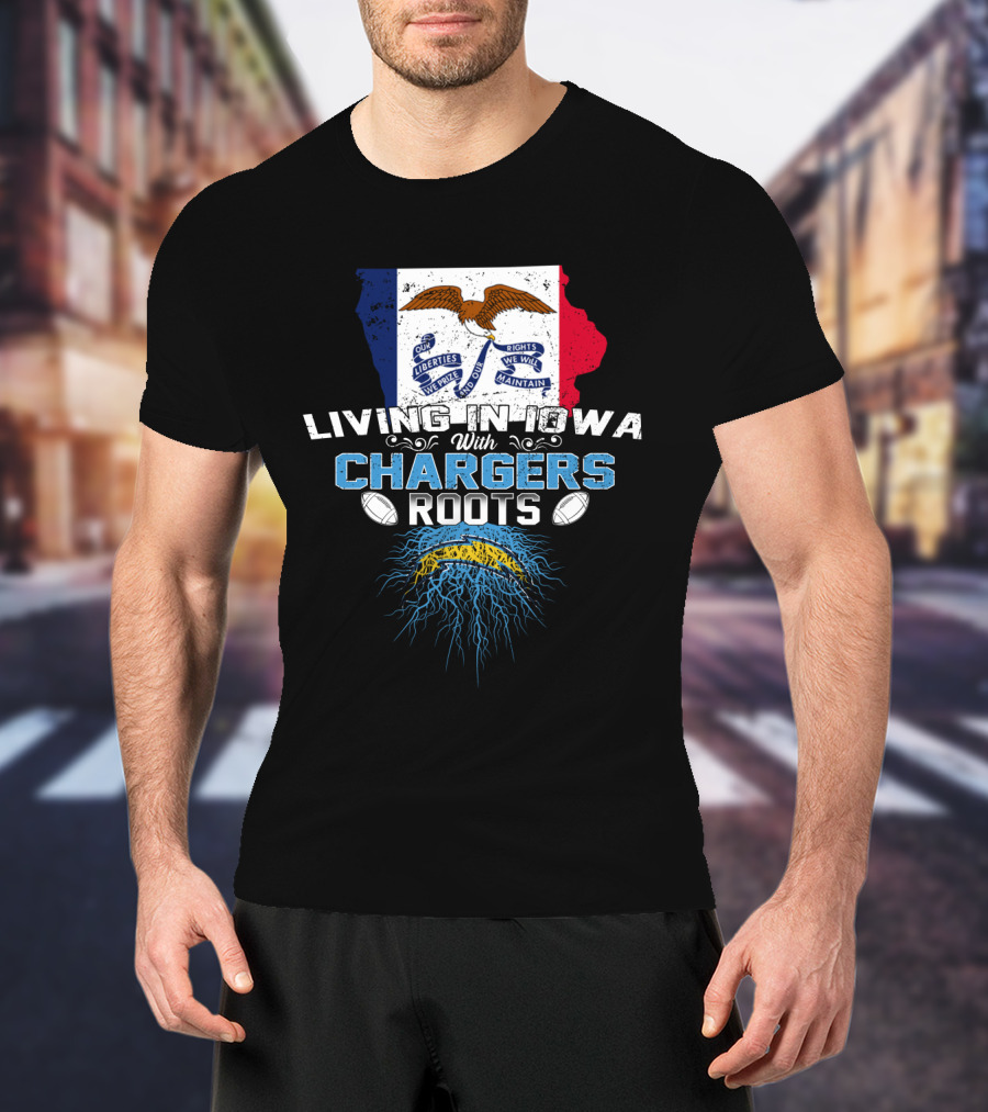 Living In Iowa With Chargers Roots And Iowa Flag And Lightning Football Graphics T-Shirt