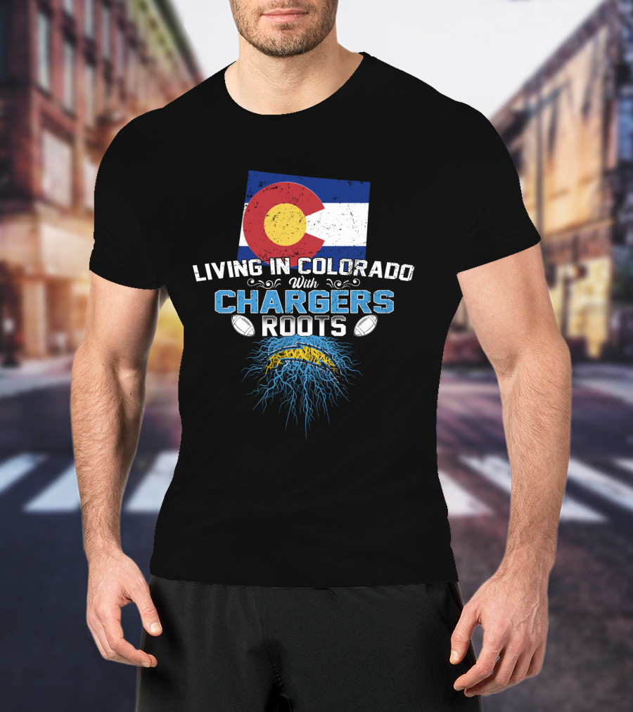 Living In Colorado With Chargers Roots Flag Football Heritage T-Shirt