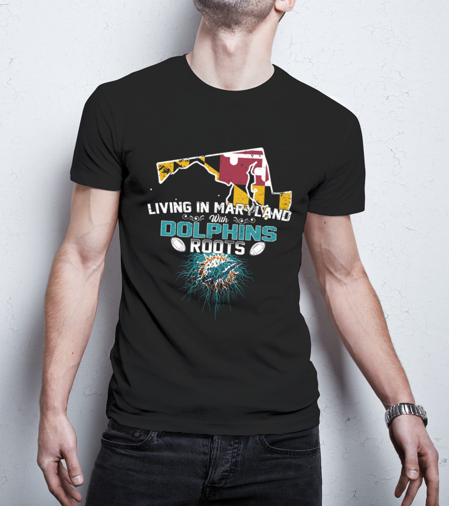 Living In Maryland With Miami Dolphins Roots Maryland Flag Map T-Shirt