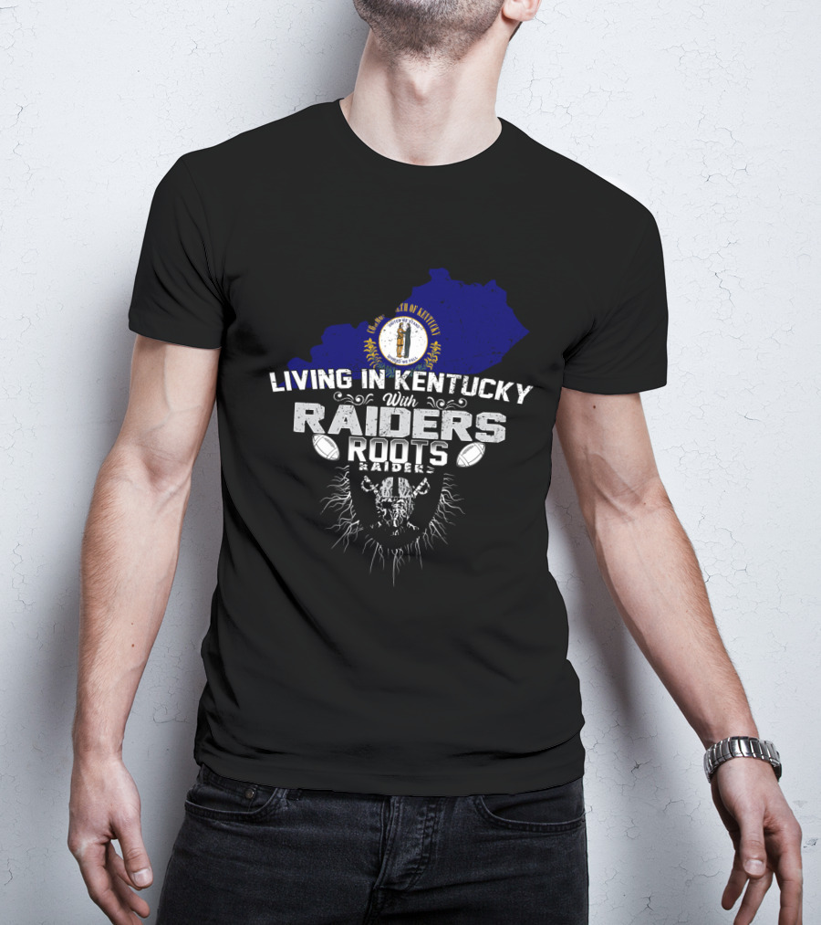 Living In Kentucky With Raiders Roots Kentucky Map Football Themes T-Shirt