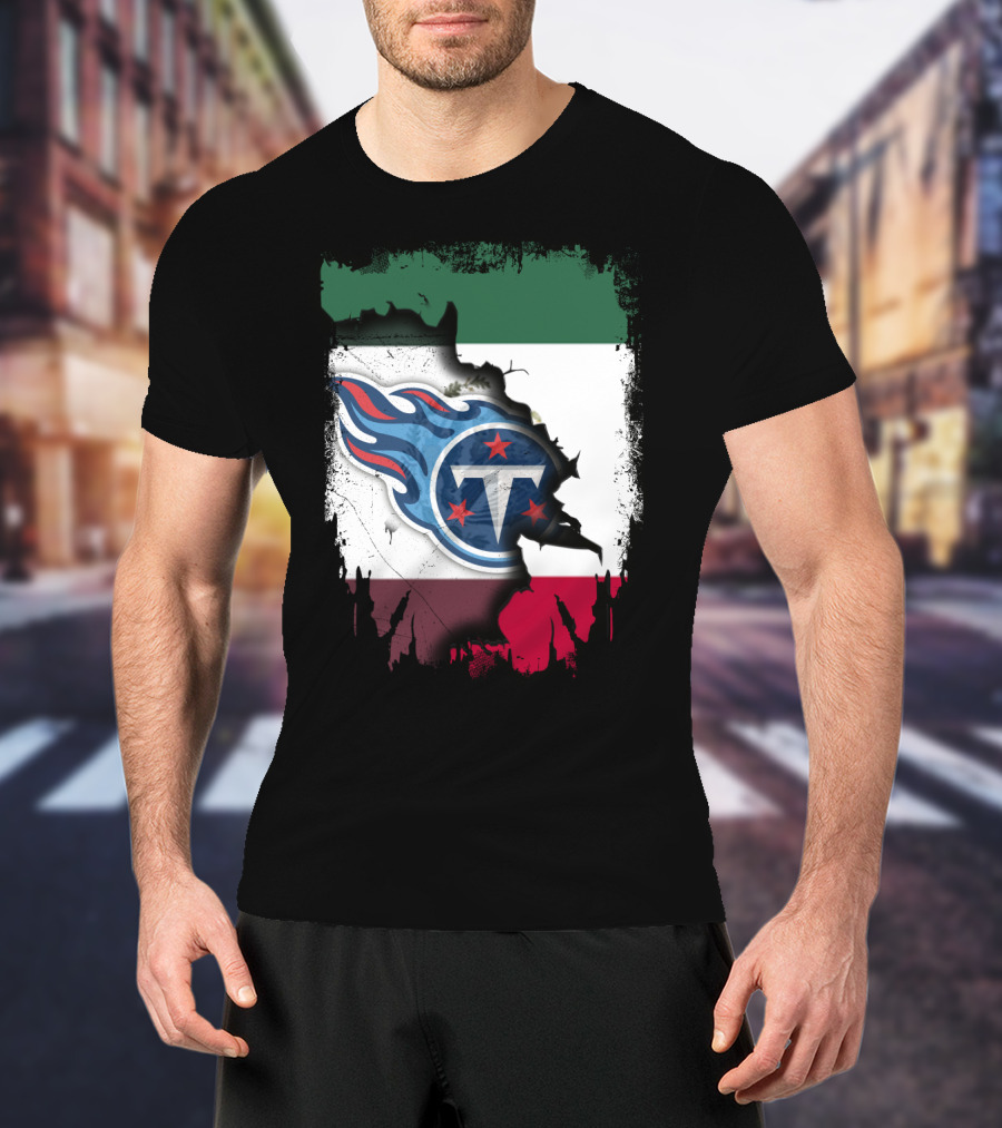 Titans Logo Blending With Mexico Flag - Together Mexico With Titans T-Shirt