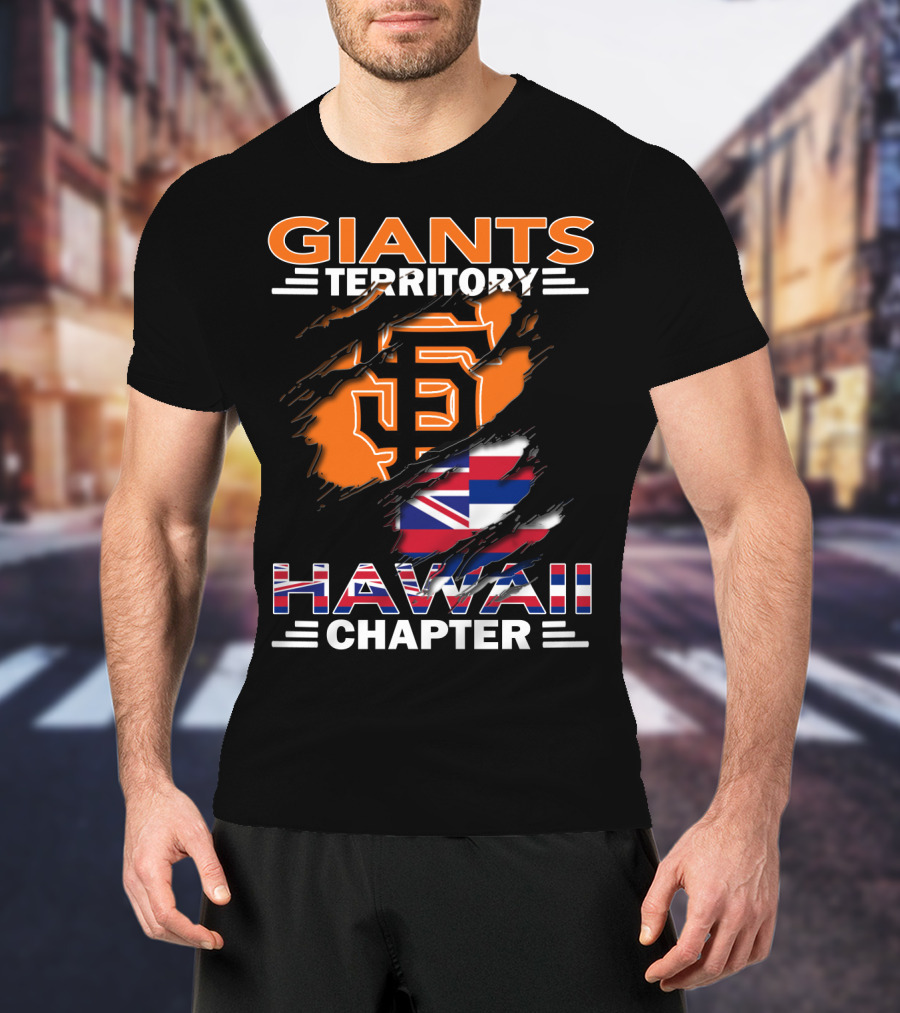 Giants Territory Sf Logo Hawaii Chapter Flag T-Shirt