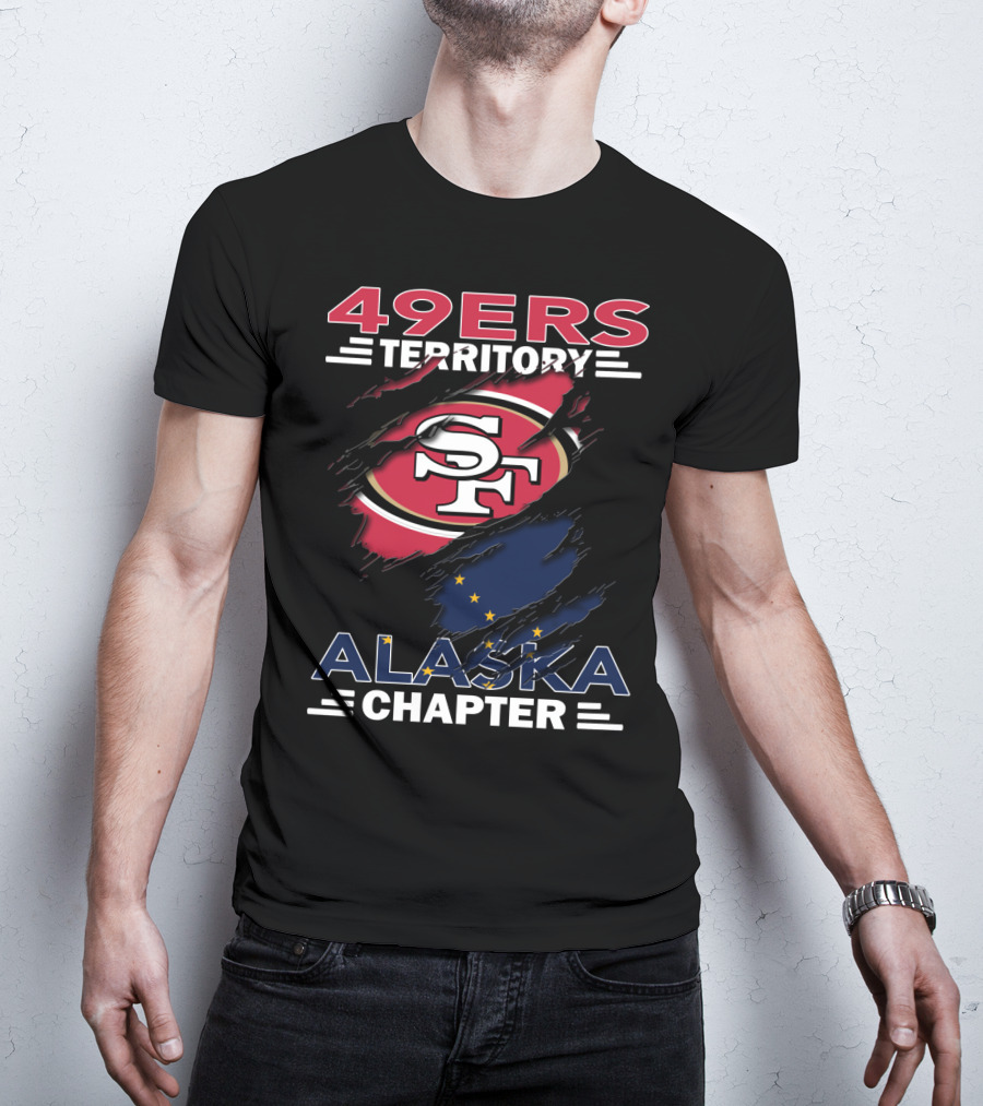 49ers Territory Alaska Chapter San Francisco Football Fans T-Shirt