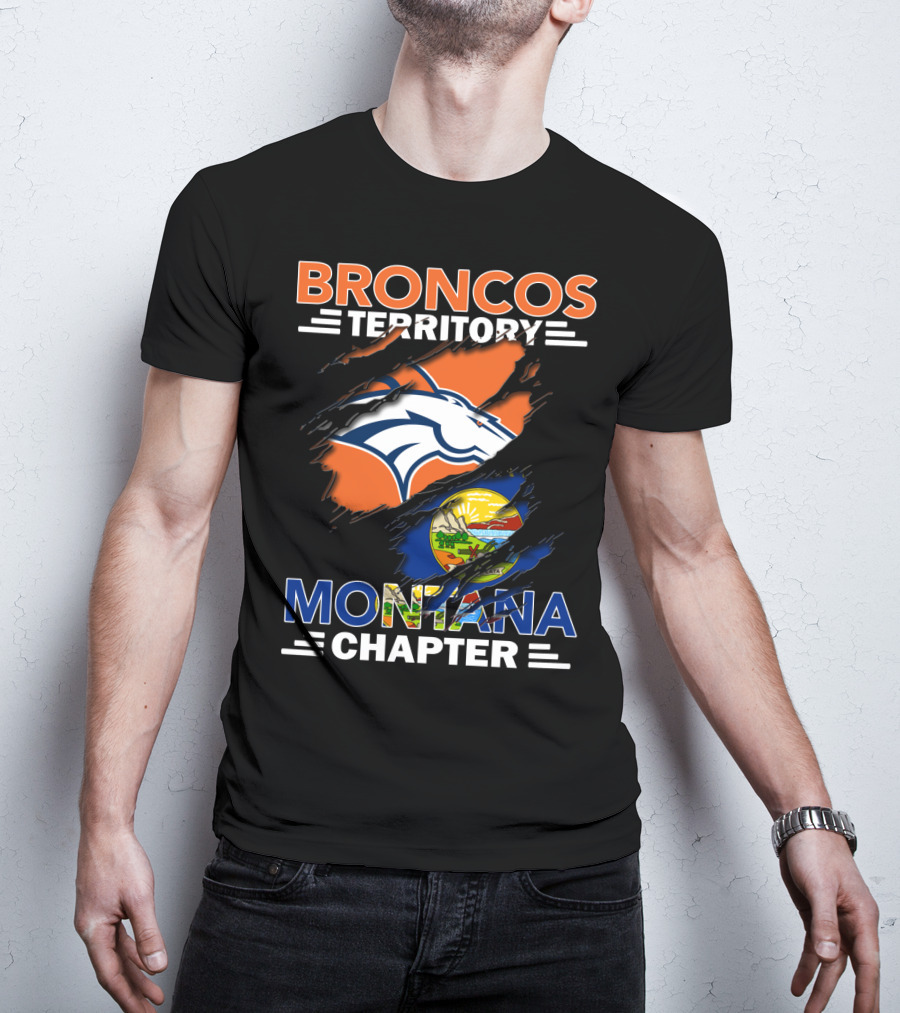 Broncos Territory Montana Chapter Denver Broncos Logo And Montana State Flag T-Shirt