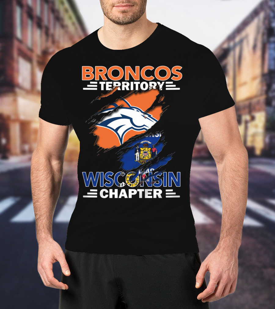 Broncos Territory Wisconsin Chapter Denver Football Team Wisconsin State Flag T-Shirt