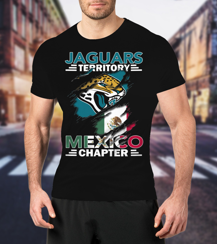 Jaguars Territory Mexico Chapter With Jaguar Mascot And Mexican Flag T-Shirt