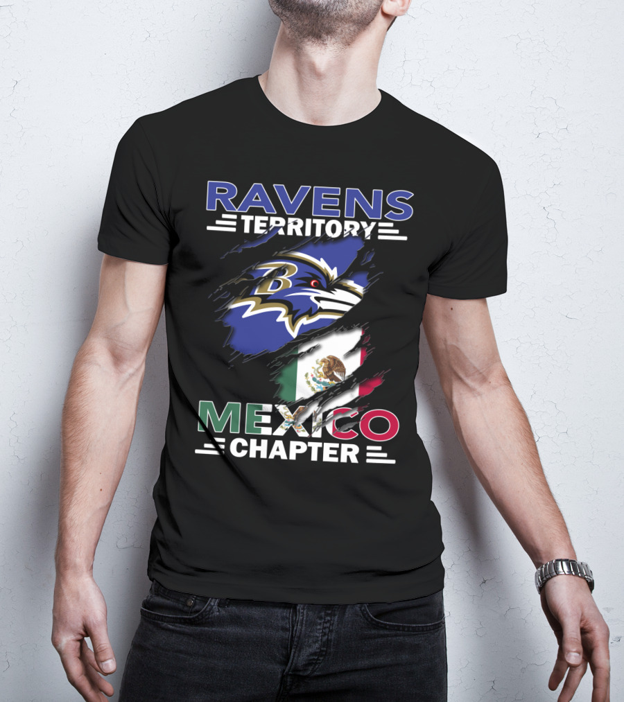 Ravens Territory Mexico Chapter Ravens Logo And Mexico Flag T-Shirt