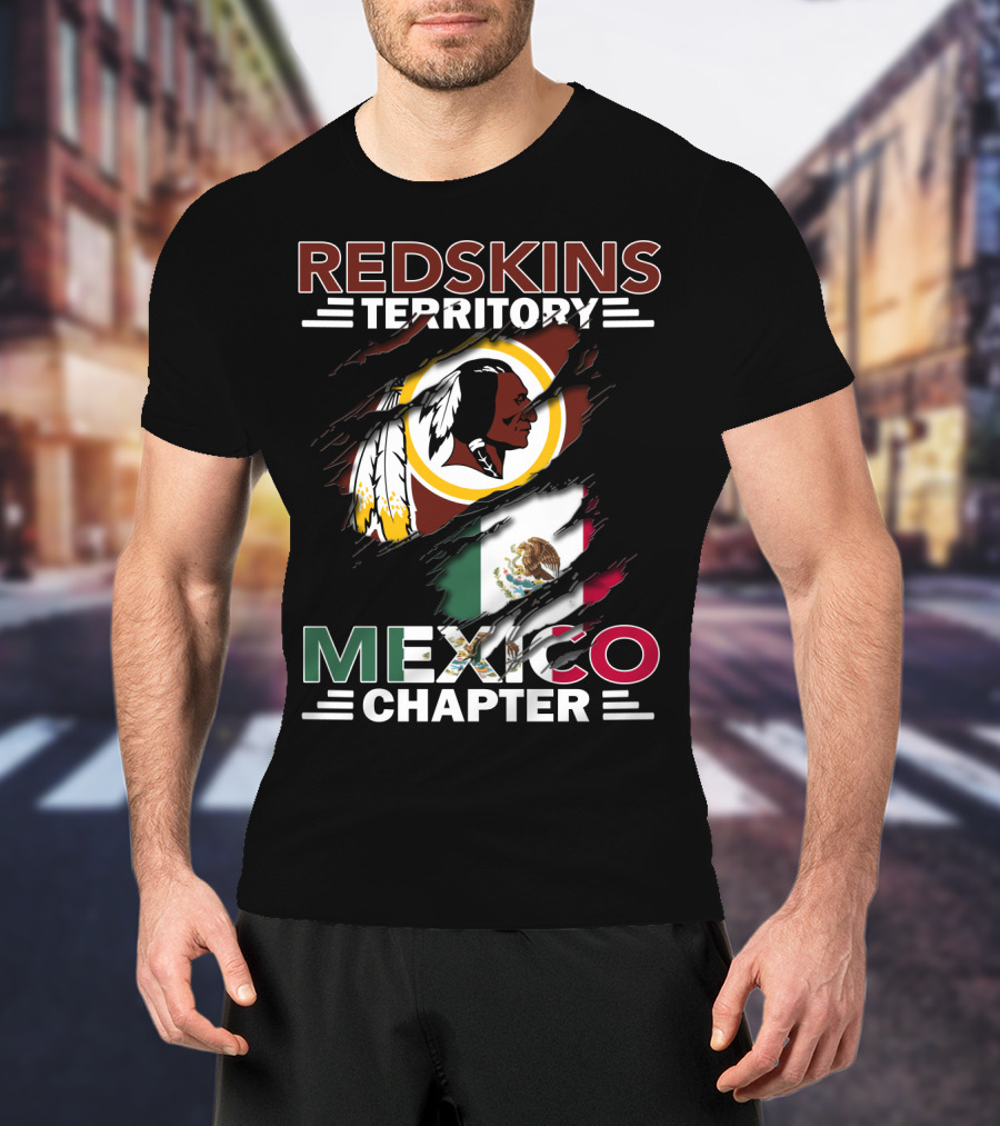 Redskins Territory Mexico Chapter Flag And Logo Tribute T-Shirt