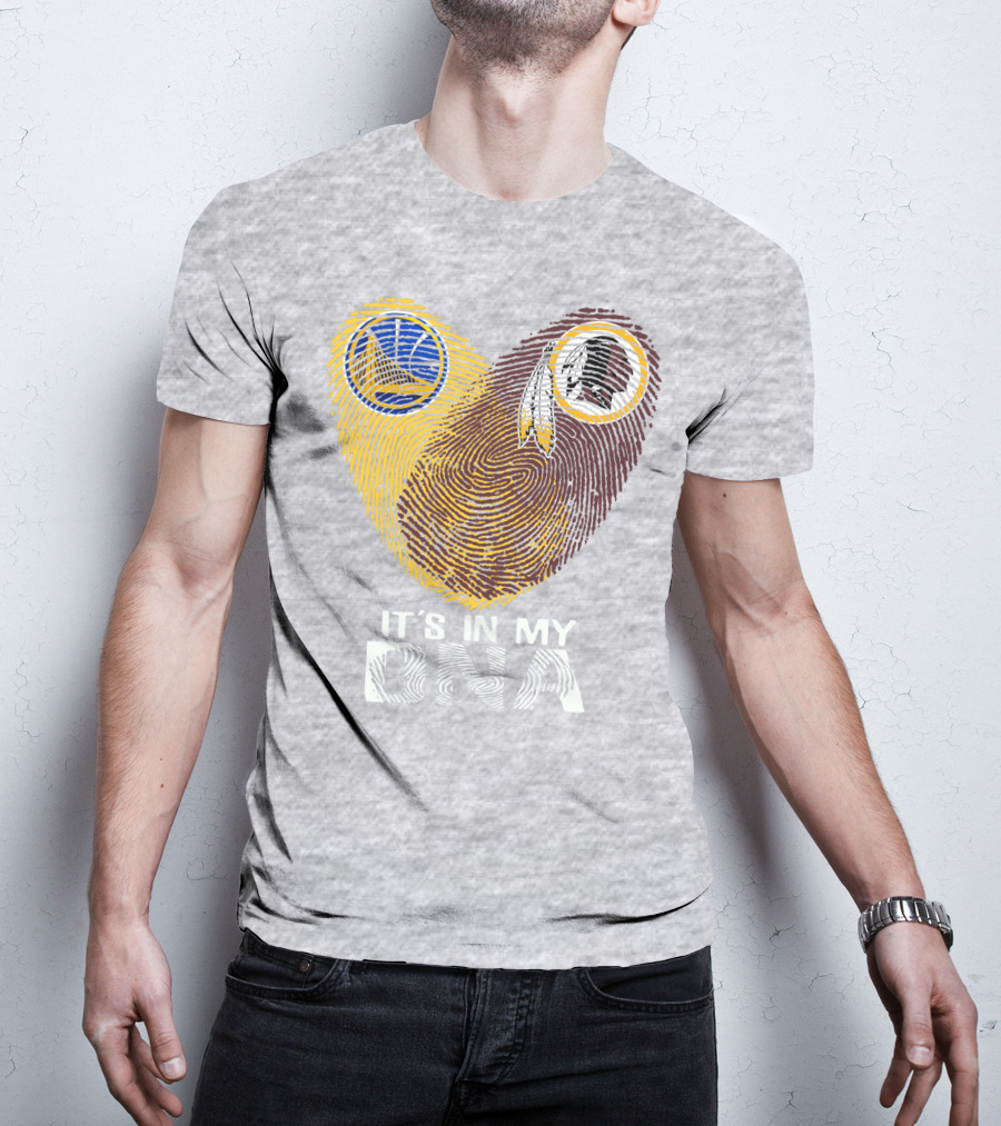 Golden State Warriors Washington Redskins It's In My Dna T-Shirt