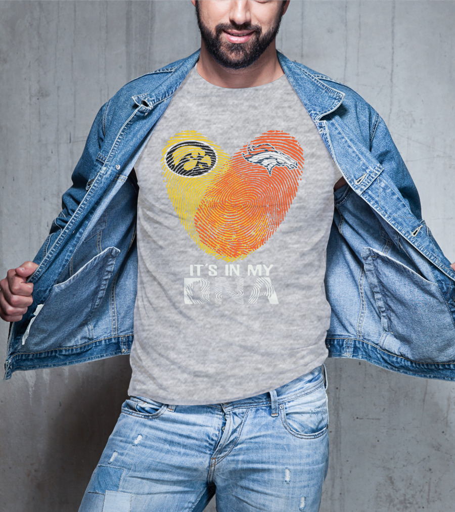 Iowa Hawkeyes Denver Broncos It's In My Dna T-Shirt