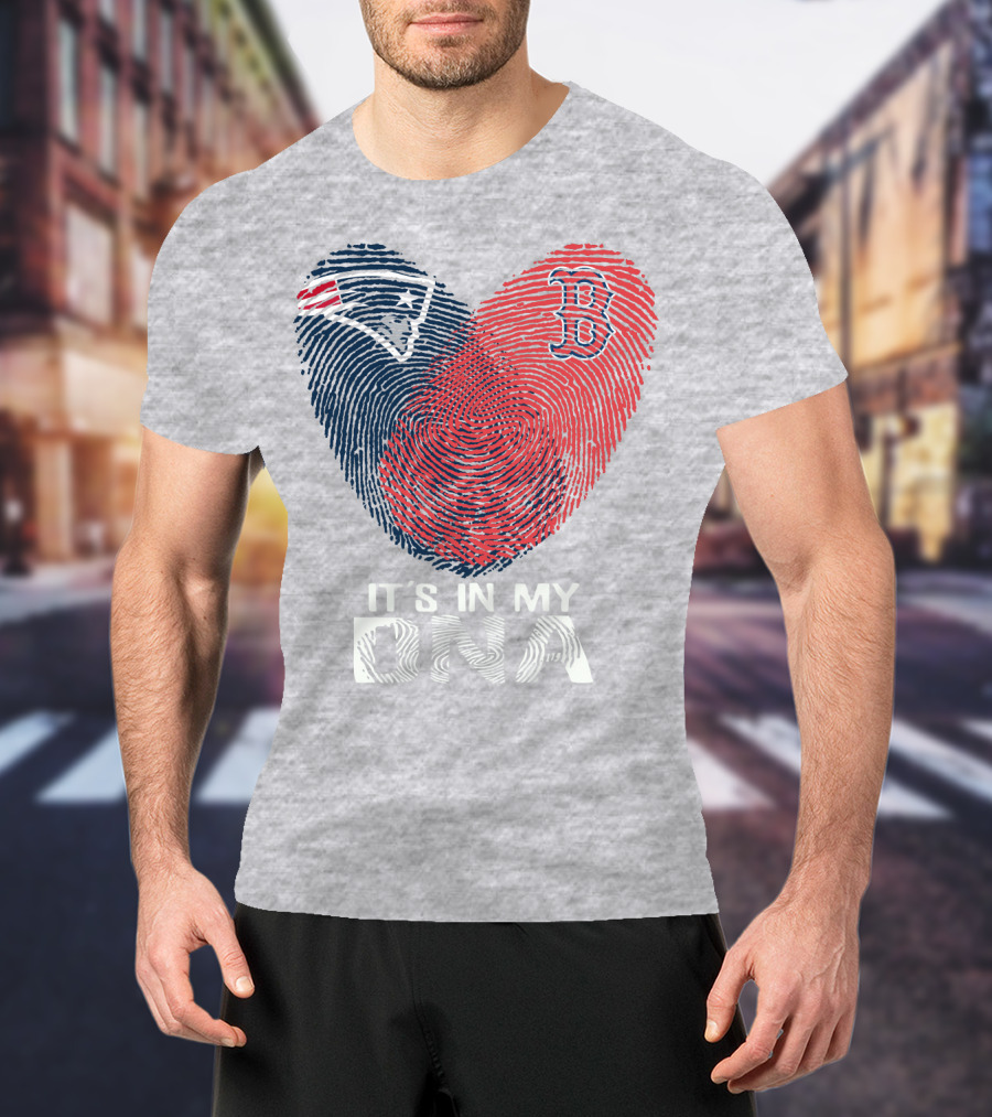 New England Patriots Boston Red Sox It's In My Dna T-Shirt