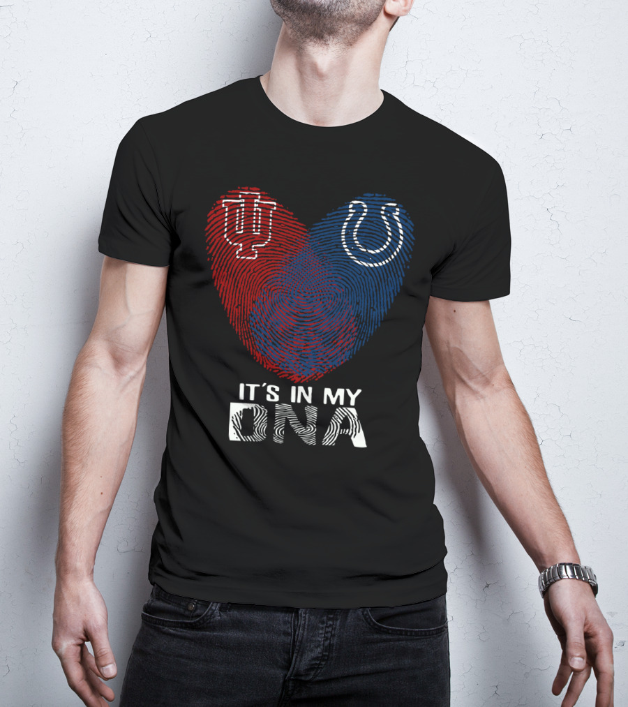 It's In My Dna Indiana Indianapolis Colts University Of Indiana T-Shirt
