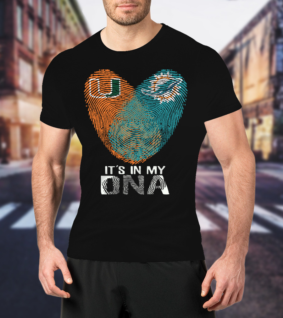 Miami Hurricanes Miami Dolphins It's In My Dna T-Shirt