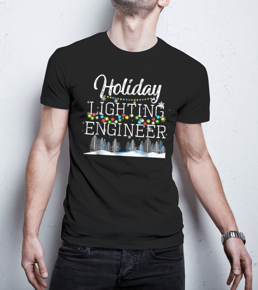 Holiday Lighting Engineer Christmas Light Mens T-Shirt