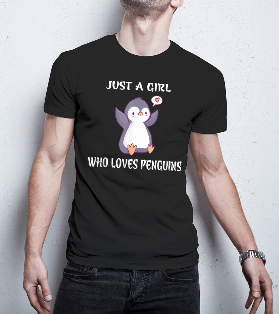 Just A Girl Who Loves Penguins With Cute Heart Penguin T-Shirt