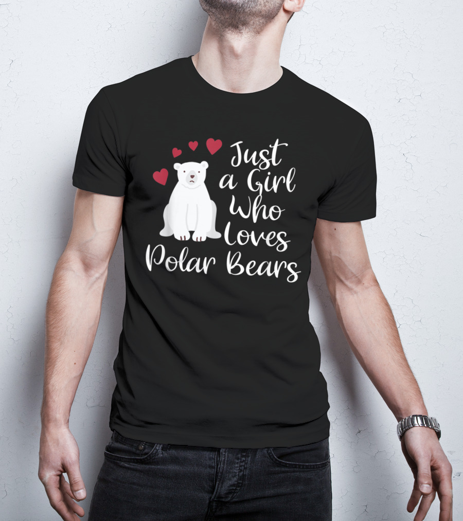 Just A Girl Who Loves Polar Bears Hearts Arctic T-Shirt