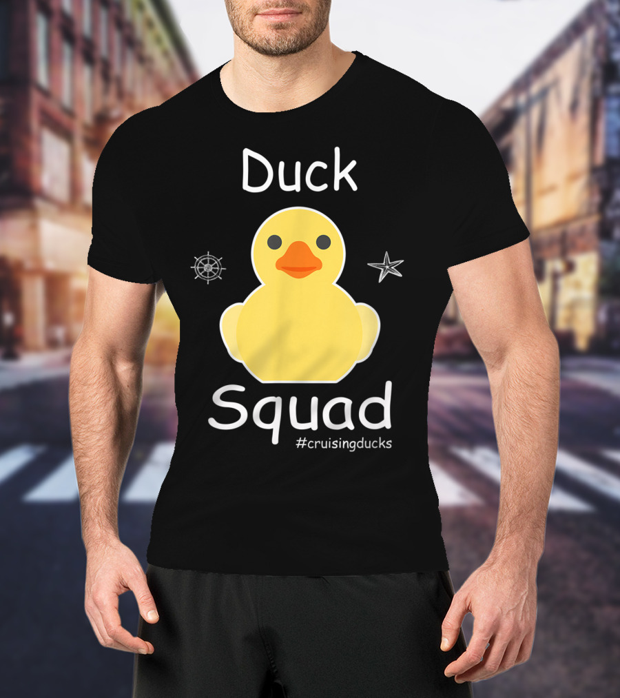 Duck Squad Cruising Ducks Rubber Cruise Duck Hun #cruisingducks T-Shirt